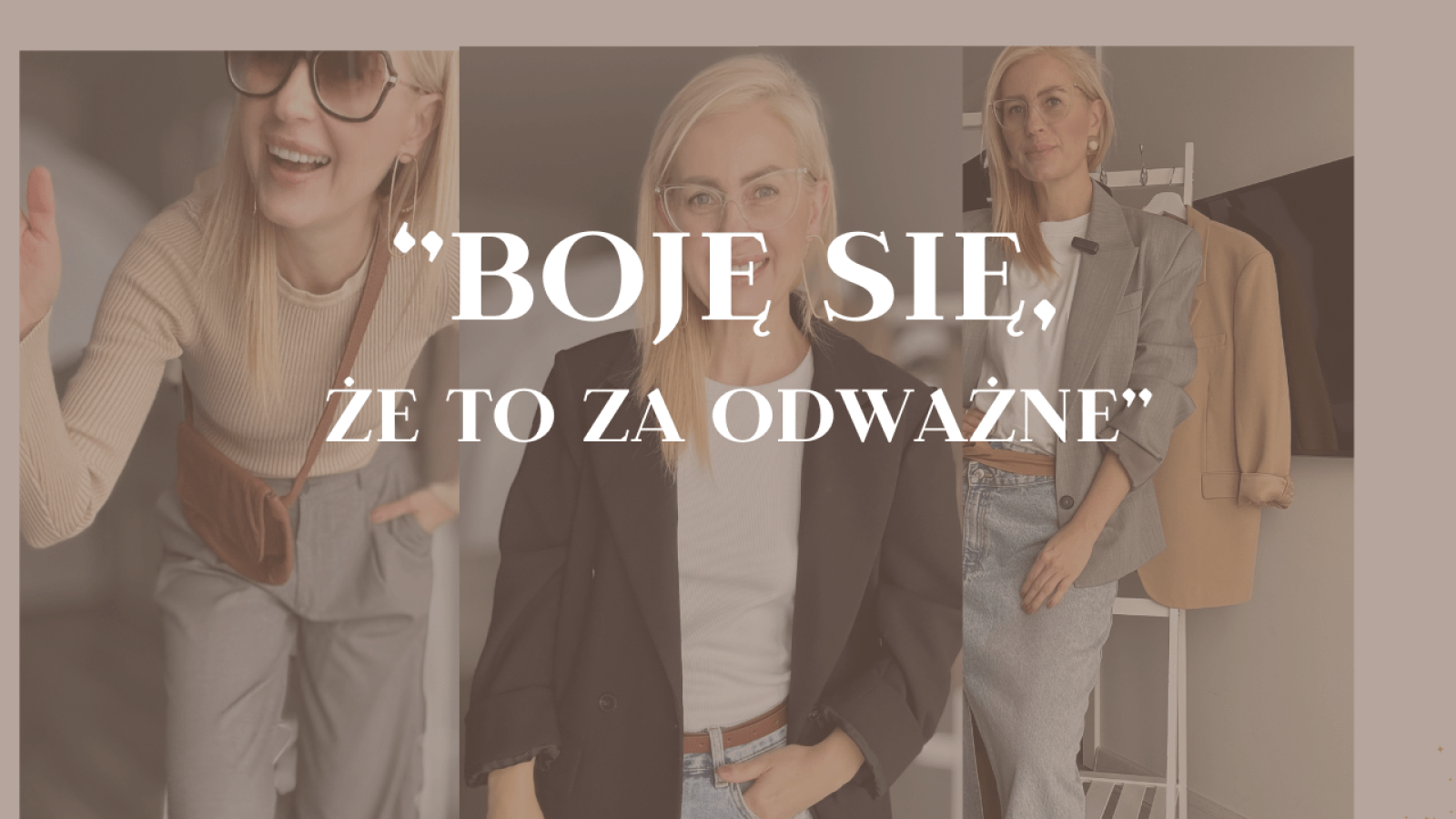 Noś ubrania takie jak lubisz, nie pozwól na to, aby ograniczały Cię blokady w Twoim umyśle